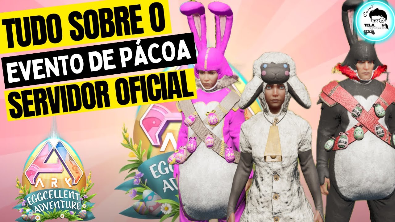 TUDO SOBRE O EVENTO DE PÁCOA -ARK EGGCELLENT ADVENTURE + COMO PEGAR MUITOS OVOS  #ark