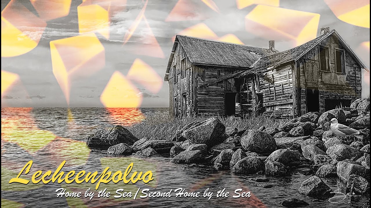 Home by The Sea / Second Home by The Sea (Lecheenpolvo & Friends)