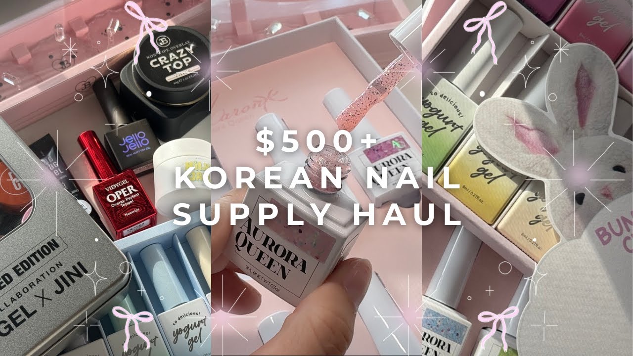 $500+ korean nail supply haul | essentials for beginners *ੈ✩‧₊˚