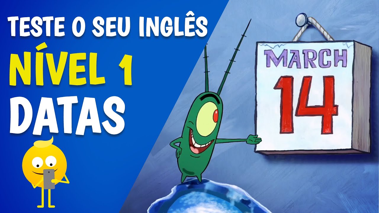 DATAS EM INGL&Ecirc;S? FA&Ccedil;A O TESTE DO N&Iacute;VEL 1! 🔵