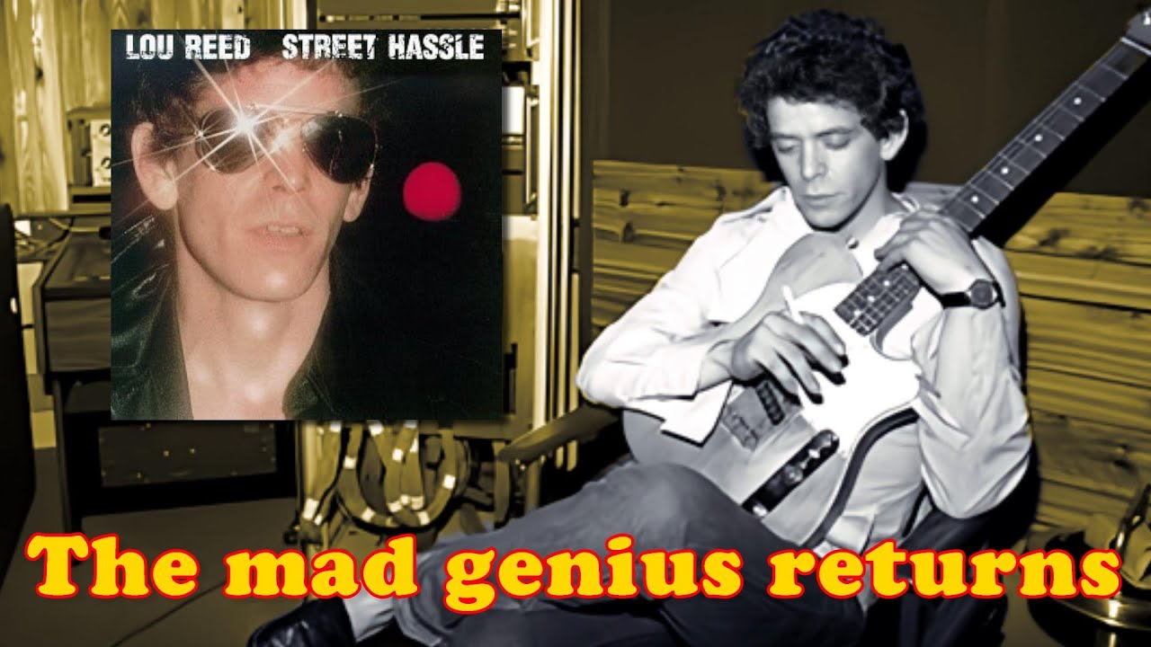 Lou Reed in the 1970s: Street Hassle (part 1)