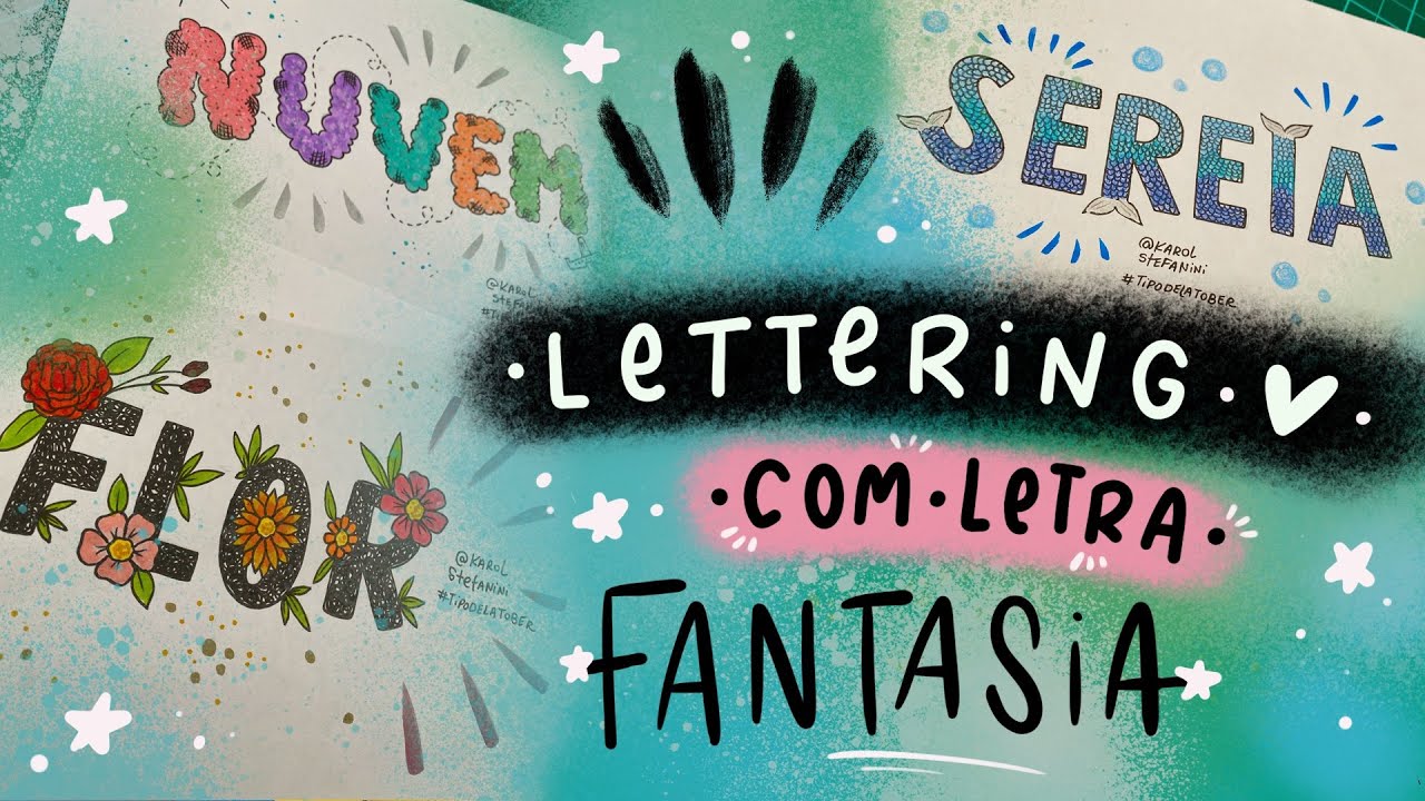 Como criar uma letra fantasia no LETTERING | Karol Stefanini