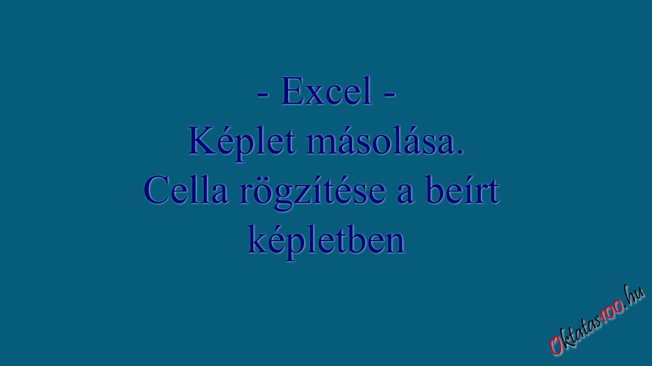 - Excel - képlet másolása, cella rögzítése másoláskor