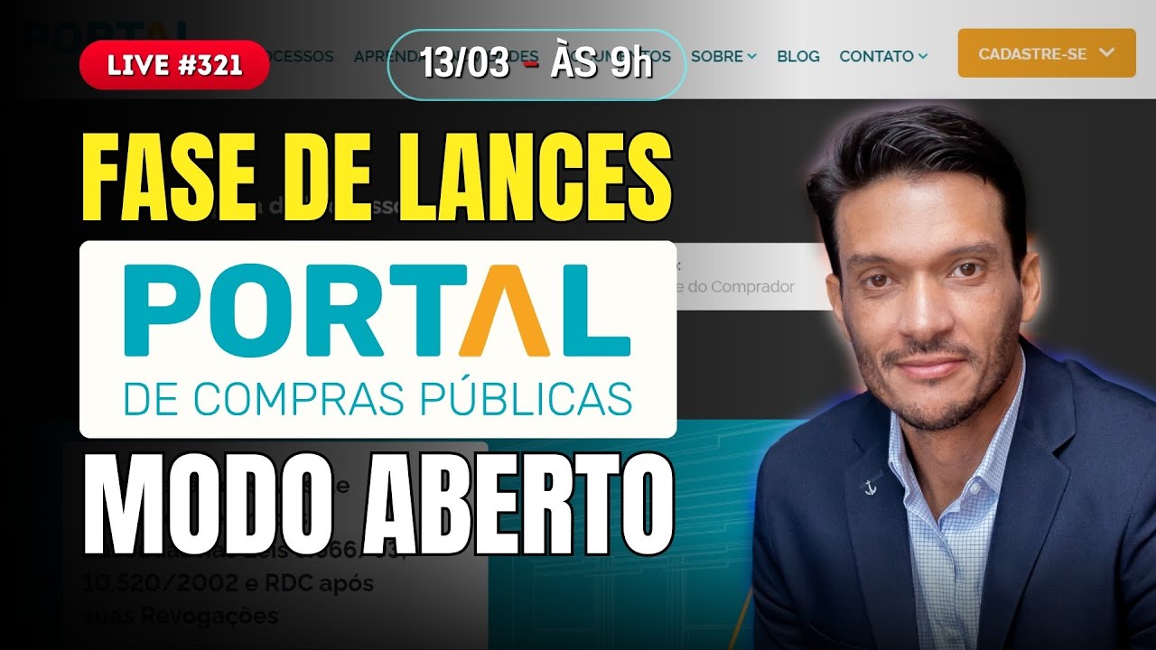 PREGÃO ELETRÔNICO AO VIVO: MODO ABERTO NO PORTAL DE COMPRAS PÚBLICAS | Live #321