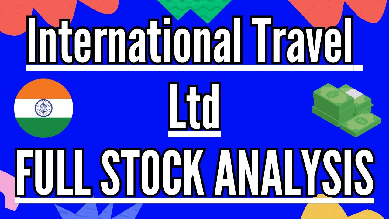 🧐🔎International Travel Ltd - STOCK ANALYSIS 📚
