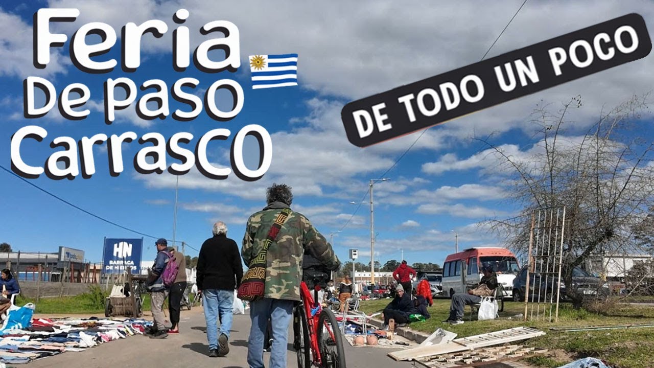 🇺🇾 Feria de PASO CARRASCO | Explorando el  CAMBALACHE (Canelones)