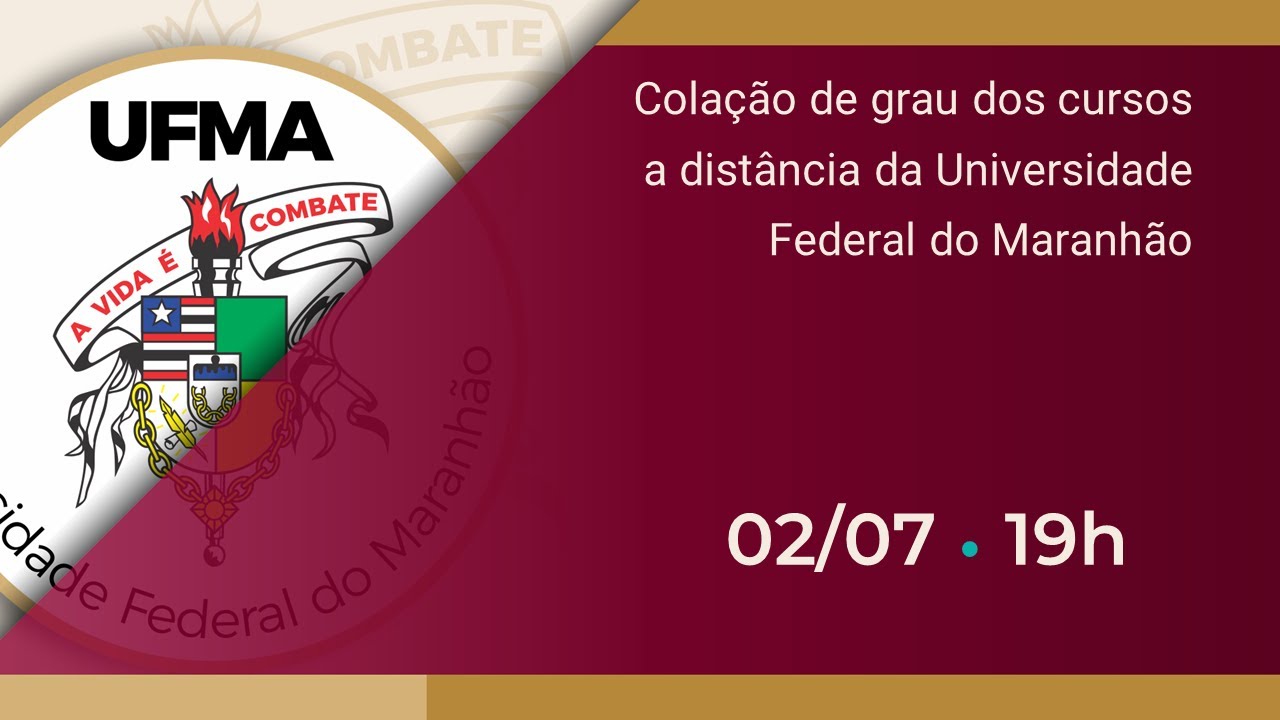 Colação de Grau dos Cursos a distância da Universidade Federal do Maranhão