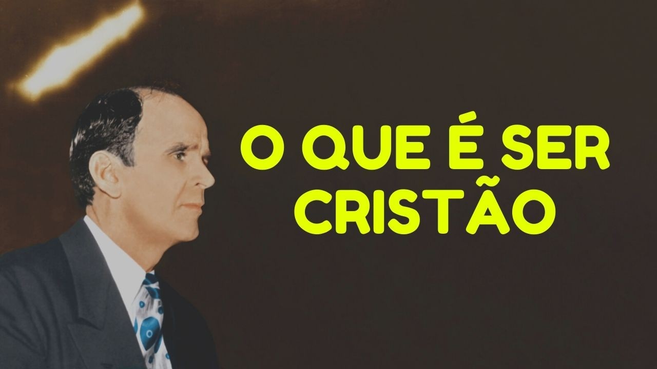 O Que É Ser Cristão - William Branham