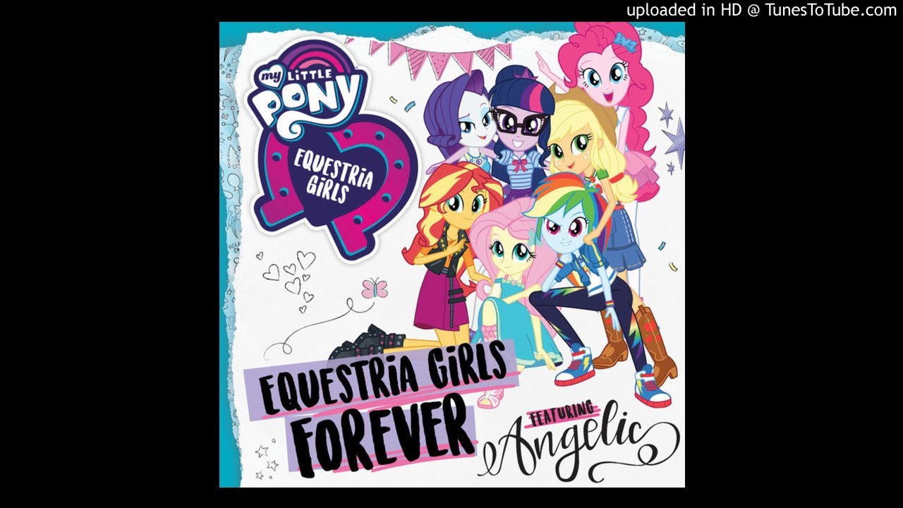 Angelic - Equestria Girls Forever (Acapella)