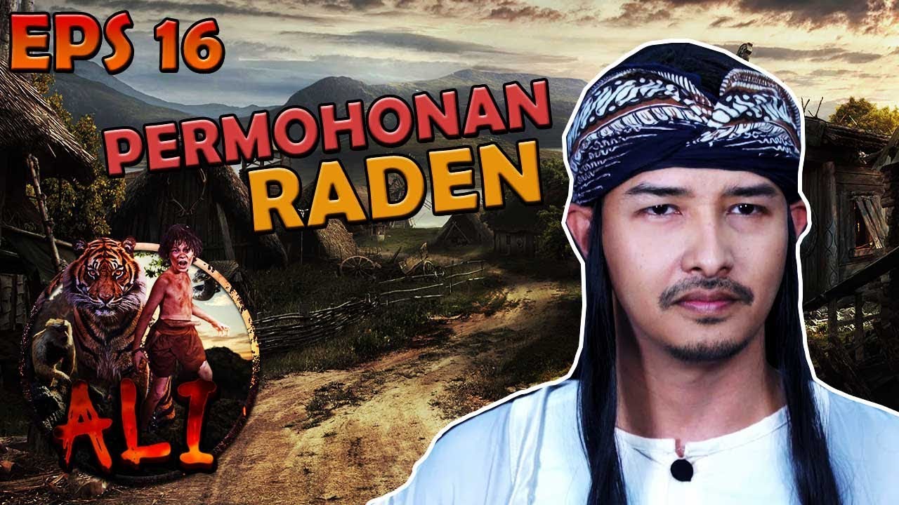 Raden Kian Santang Memohon Kepada Ratu Perihal Ini  - ALI EPS 16 PART 1
