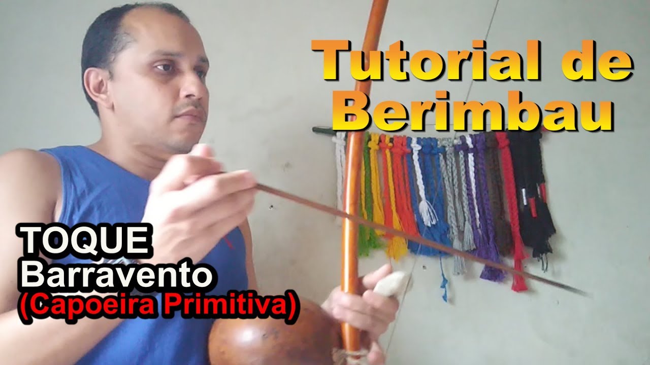 Tutorial de Berimbau - 27 (Toque de Barravento) Capoeira Primitiva