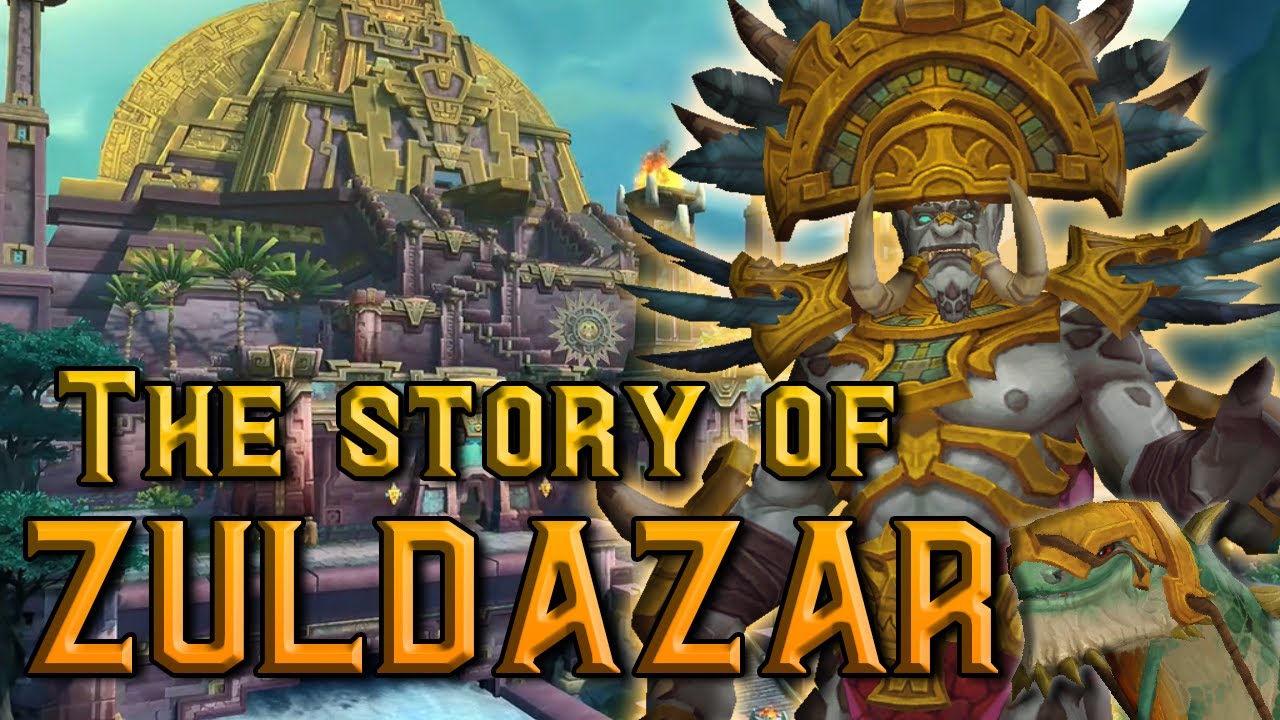 The Story of Zuldazar - Battle for Azeroth [Lore]
