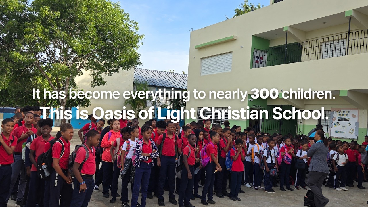 La Romana, Dominican Republic : The Story of Oasis of Light Christian School (ENG)