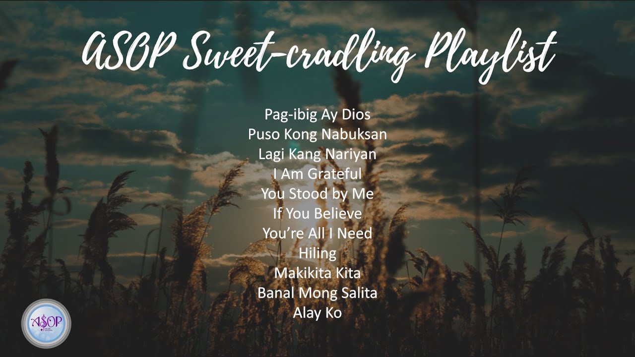 ASOP Sweet-cradling Playlist