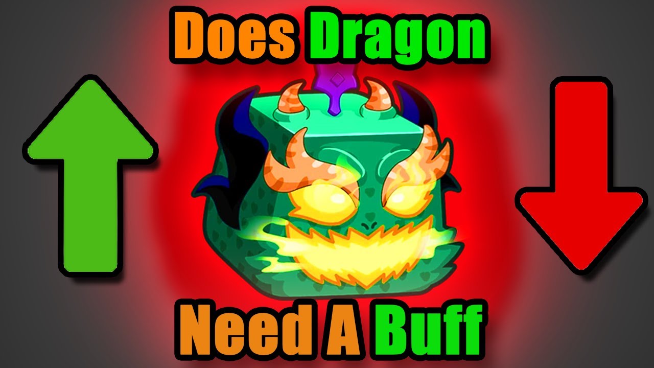 Does Dragon Need A Buff In Blox Fruits