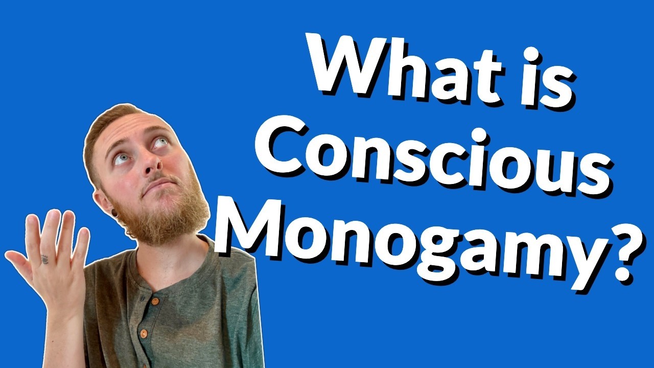 What is Conscious Monogamy?