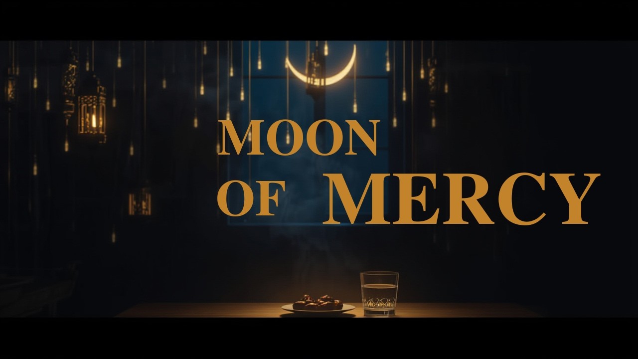 Moon of Mercy | A Beautiful Ramadan Nasheed (2026)