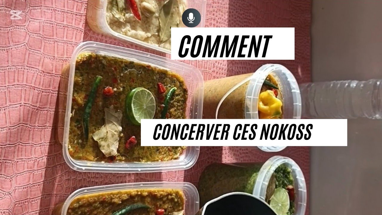 Secret de transformatrice 👩🏾‍🍳 Conserver nokoss & feuilles vertes sans frigo