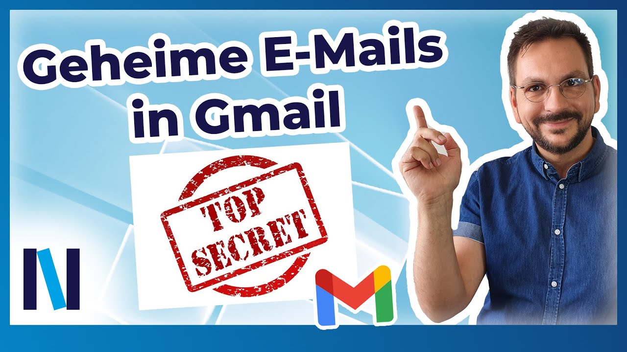 Gmail: Vertrauliche E-Mails erstellen und versenden