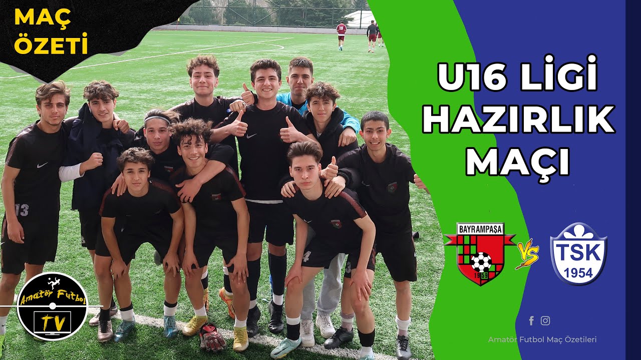 U16 Hazırlık Maçı Bayrampaşa - Tuzlaspor