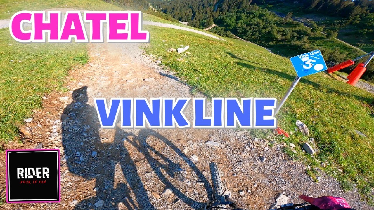 BIKE PARK CHATEL LA VINK LINE BLEUE / MTB / VTT / TOP to BOTTOM