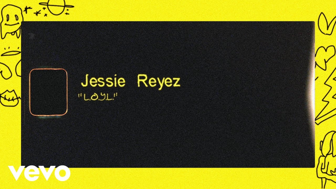 Jessie Reyez - L.O.Y.L. (Lyric Video)