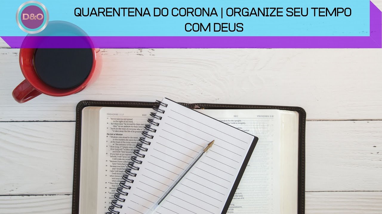 Tenha TEMPO com DEUS! Como Organizar seu tempo com Deus - DEVOCIONAL NA PR&Aacute;TICA