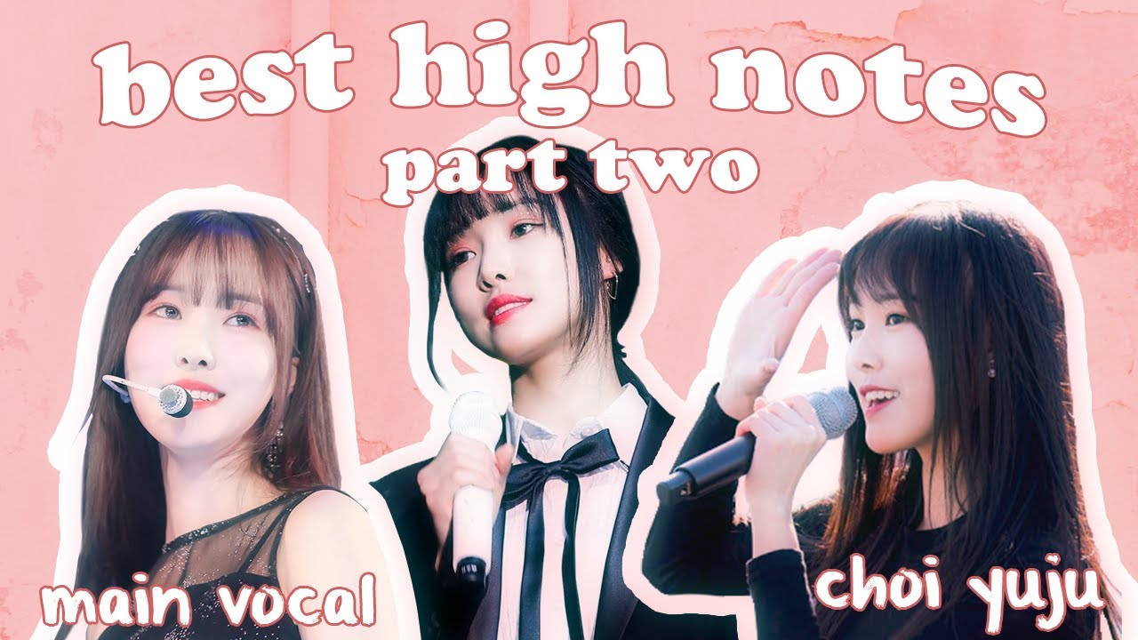 Gfriend Yuju Ultimate High Note Compilation Part 2