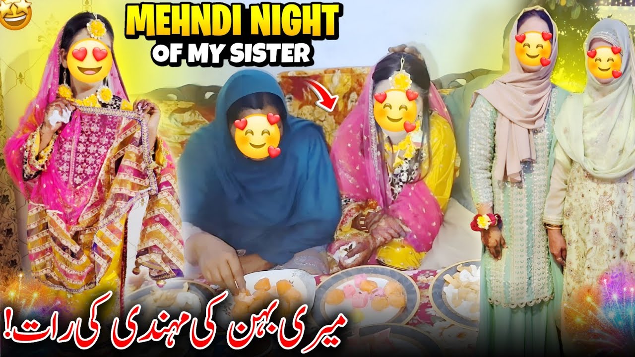 Mehndi Night Of My Sister 😍✨ Meri Sister Ki Mehdi Ki Raat | Family Vlog