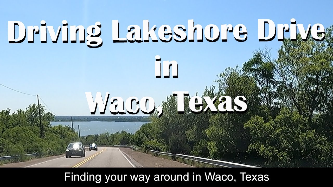 Waco Texas Drive | Lakeshore Drive | Fimfo Camping Resort