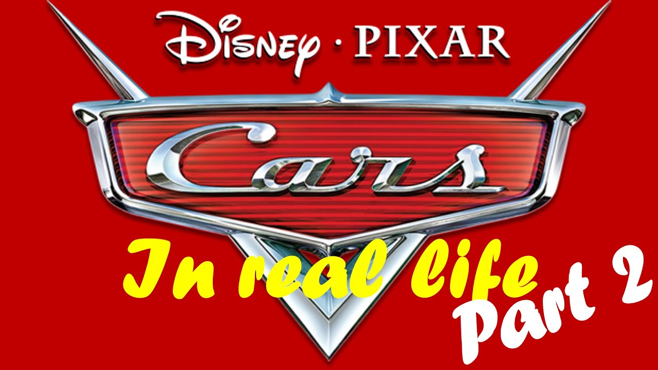 Disney Cars In Real Life Part 2