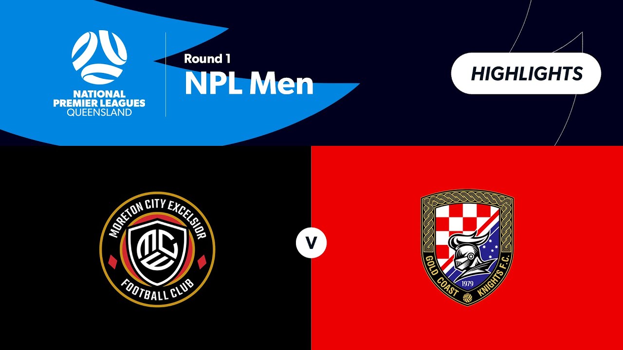 NPL Men Round 1 - Moreton City Excelsior vs. Gold Coast Knights Highlights