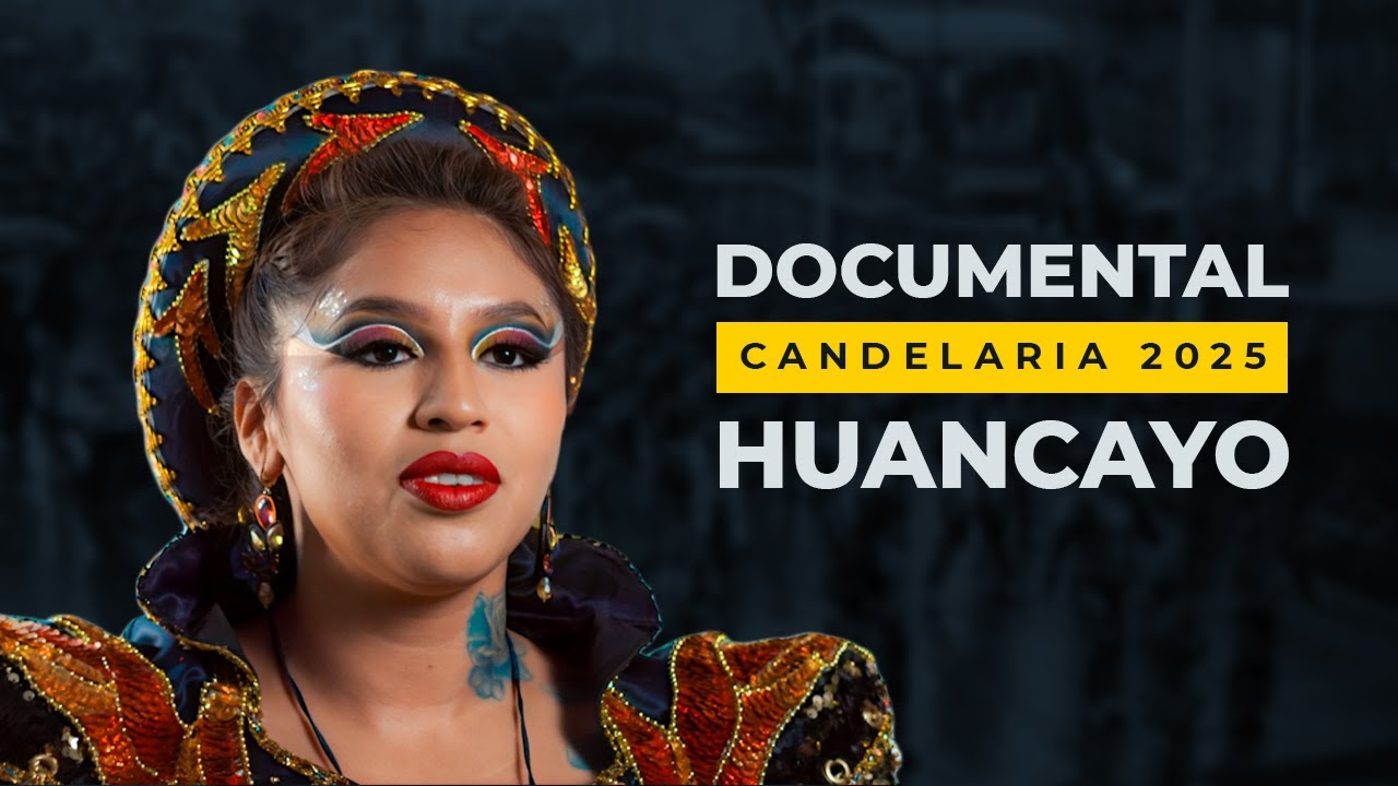 CANDELARIA HUANCAYO 2025 - DOCUMENTAL | CAPORALES RÉNIXIR