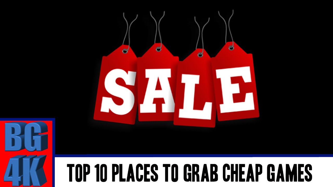 Top 10 Places To Grab Cheap Games
