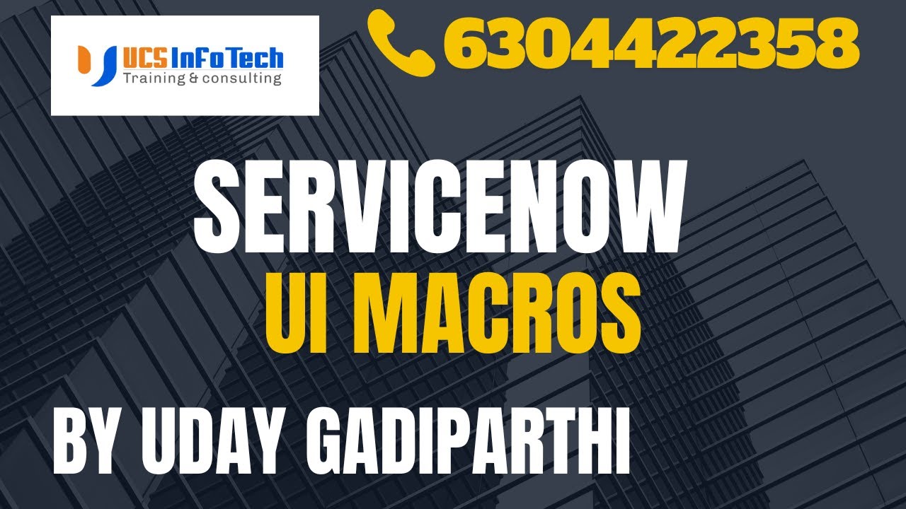 ServiceNow UI Macros explained in detail by Uday Gadiparthi.Contact us at 6304422358