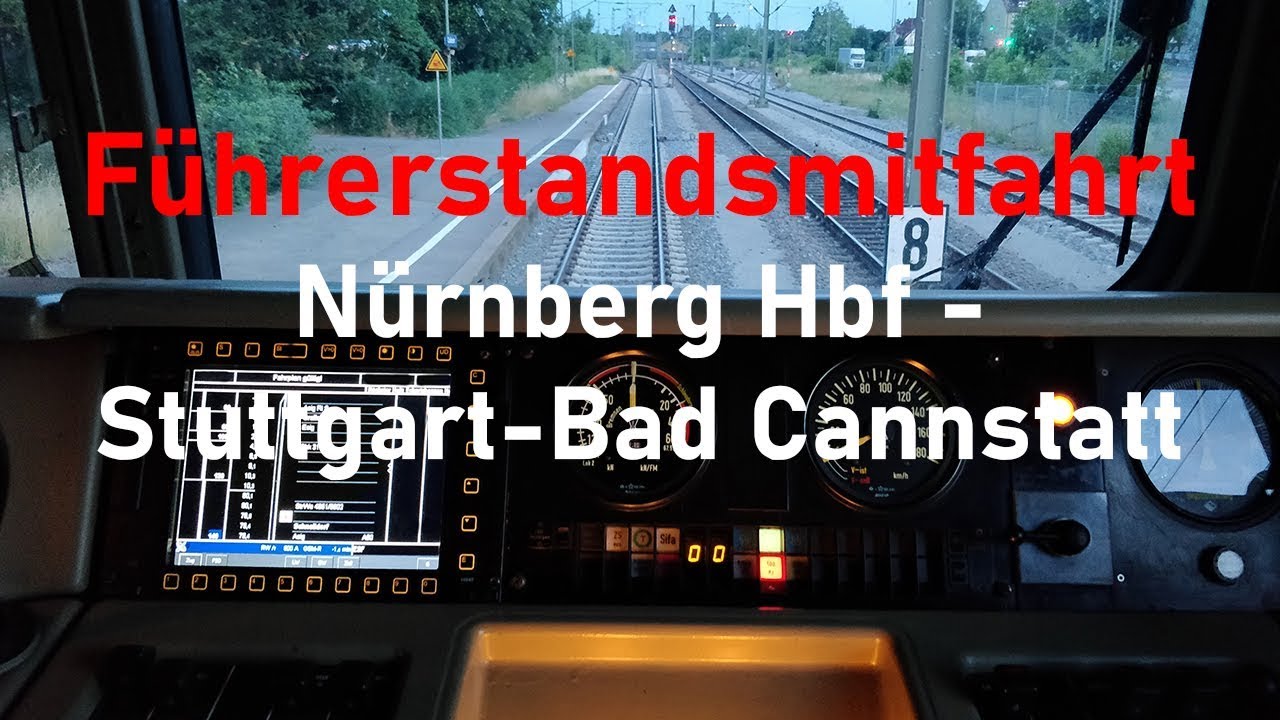 Führerstandsmitfahrt von Nürnberg nach Stuttgart (Zeitraffer) | 4K