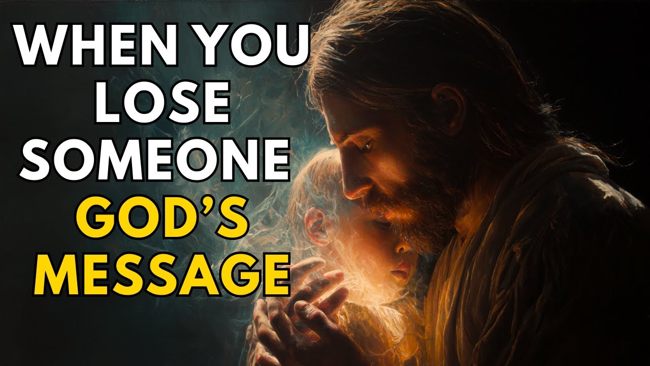 When You Lose Someone (God’s Message) | Biblical Wisdom