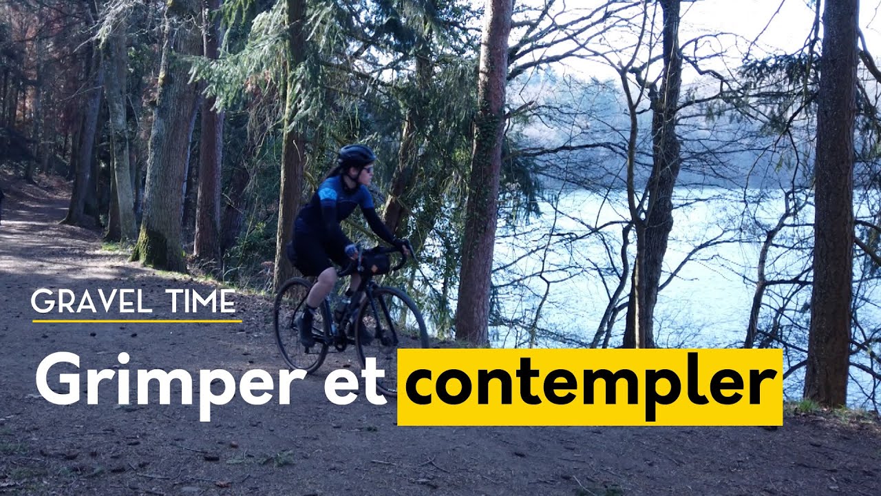 GRAVEL TIME N°8 - Grimper, contempler : Le Gour de Tazenat à vélo