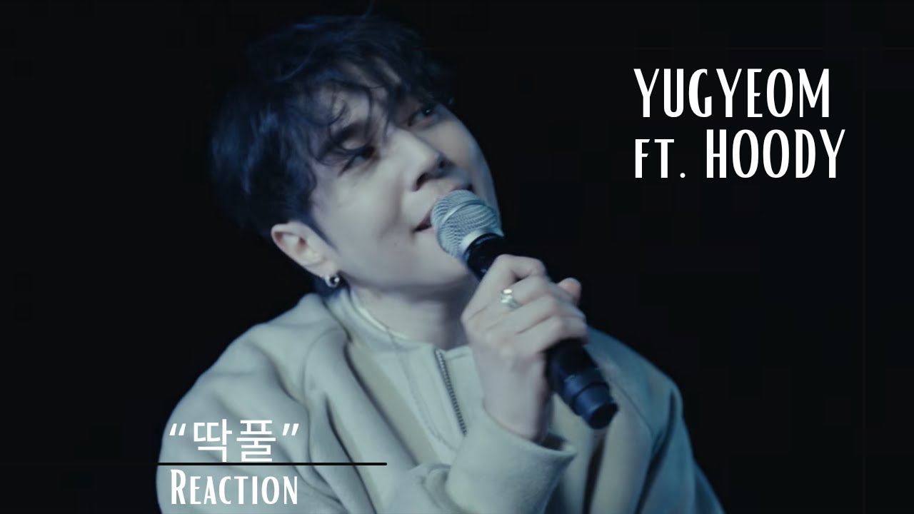 REACTION | 유겸 (YUGYEOM) - '딱풀 (Feat. Hoody)' Official Live [Interlunar]