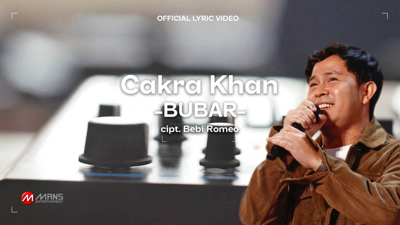 Cakra Khan - Bubar (Official Lyric Video)