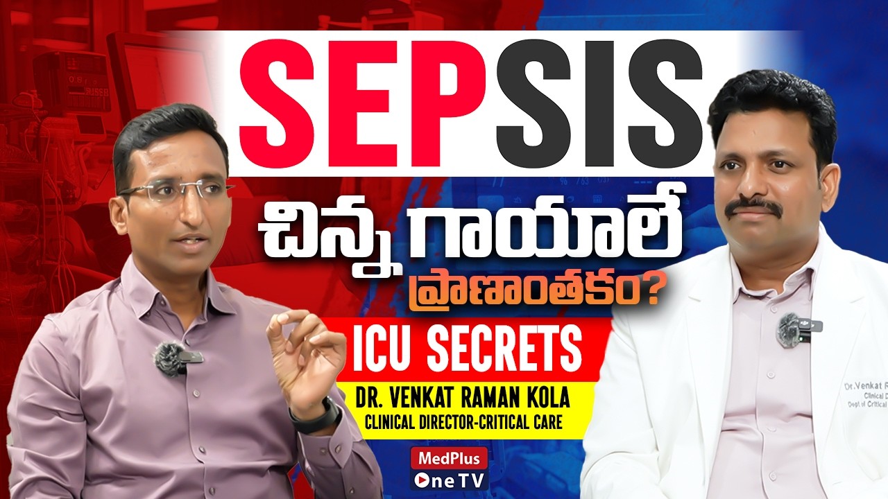 ICU Secrets: Why Sepsis is More Dangerous | Dr.Venkat Raman Interview @MedPlusONETV