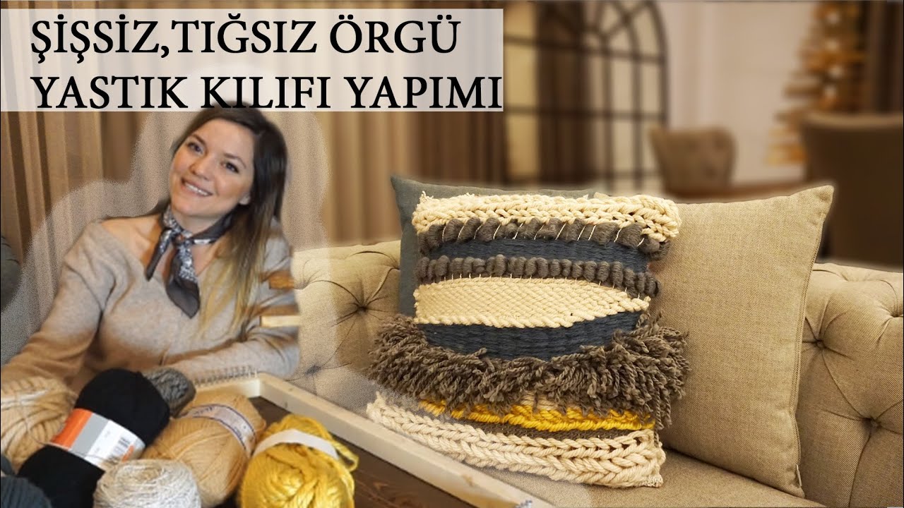 ŞİŞSİZ EL ÖRGÜSÜ YASTIK KILIFI YAPIMI | HEM KOLAY HEM UCUZ