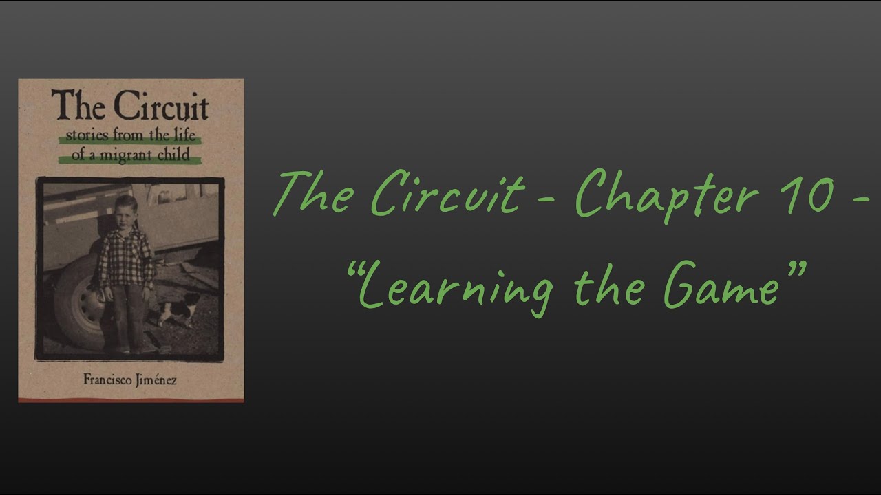 The Circuit - Chapter 10 - Learning the Game - by Francisco Jimenez (Audiobook)