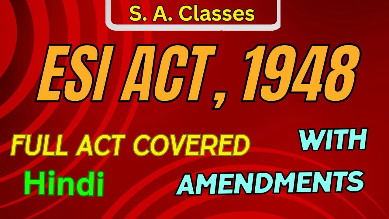 Employees State Insurance Act, 1948 in Hindi | Full Act covered with important topics 
