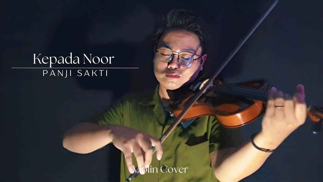Panji Sakti - Kepada Noor (Violin Cover)