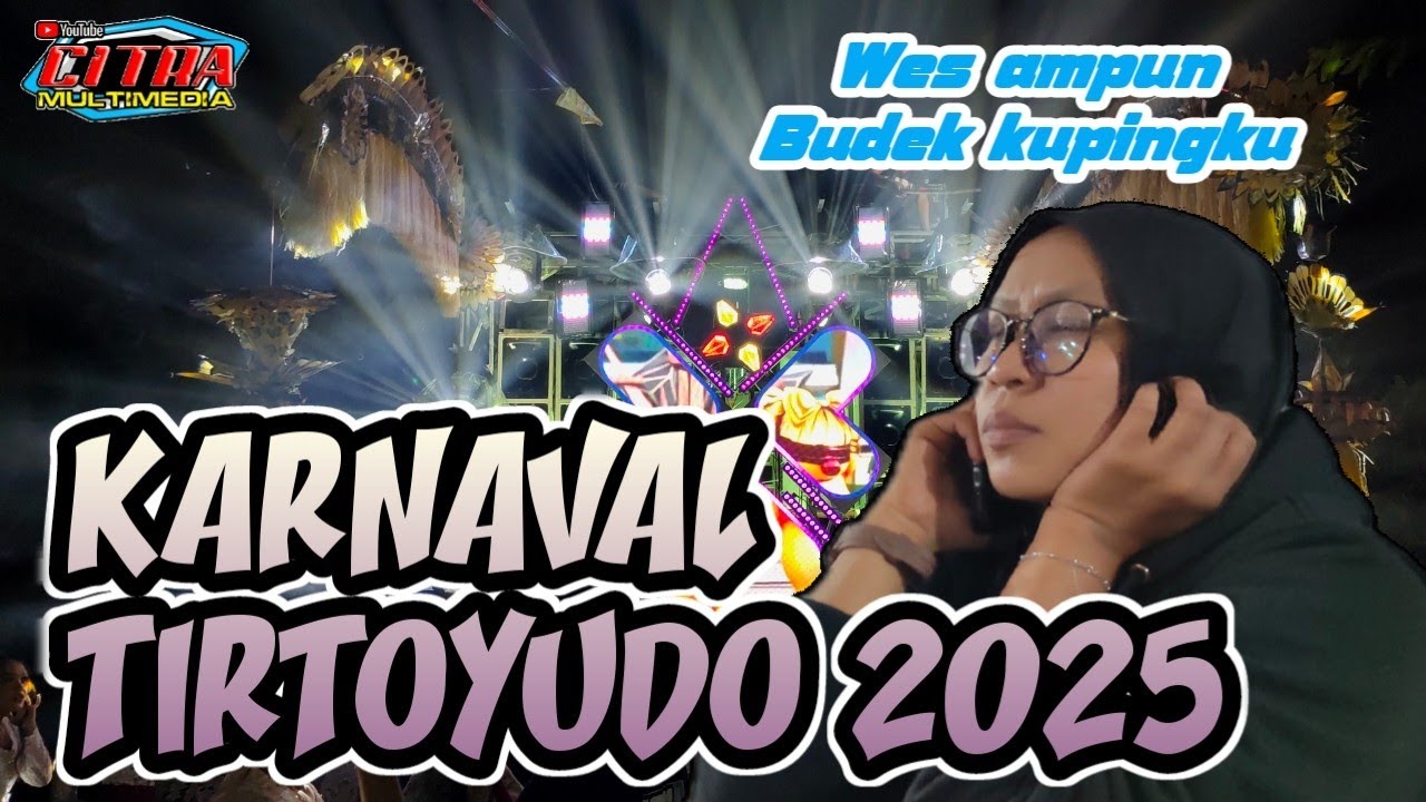 FULL KARNAVAL TIRTOYUDO SEMUA SOUND PADA GAS VOLUME SEBELUM FINISH