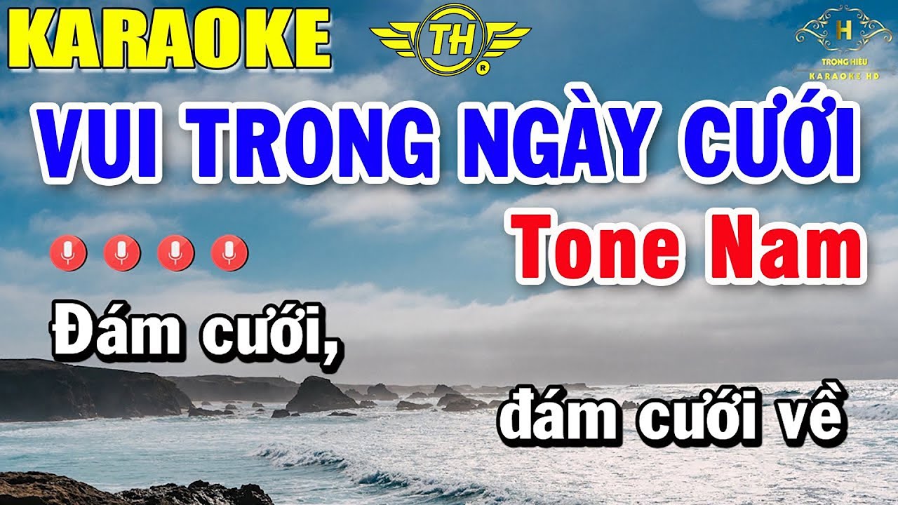 Vui Trong Ng&agrave;y Cưới Karaoke Tone Nam Nhạc Sống | Beat Mới Dễ H&aacute;t &Acirc;m Thanh Chuẩn | Trọng Hiếu