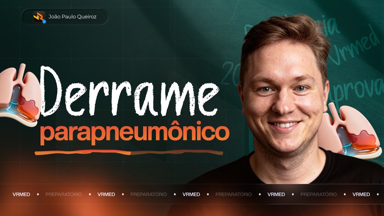 DERRAME PARAPNEUMÔNICO I Dr. João Paulo Queiroz I VR MED