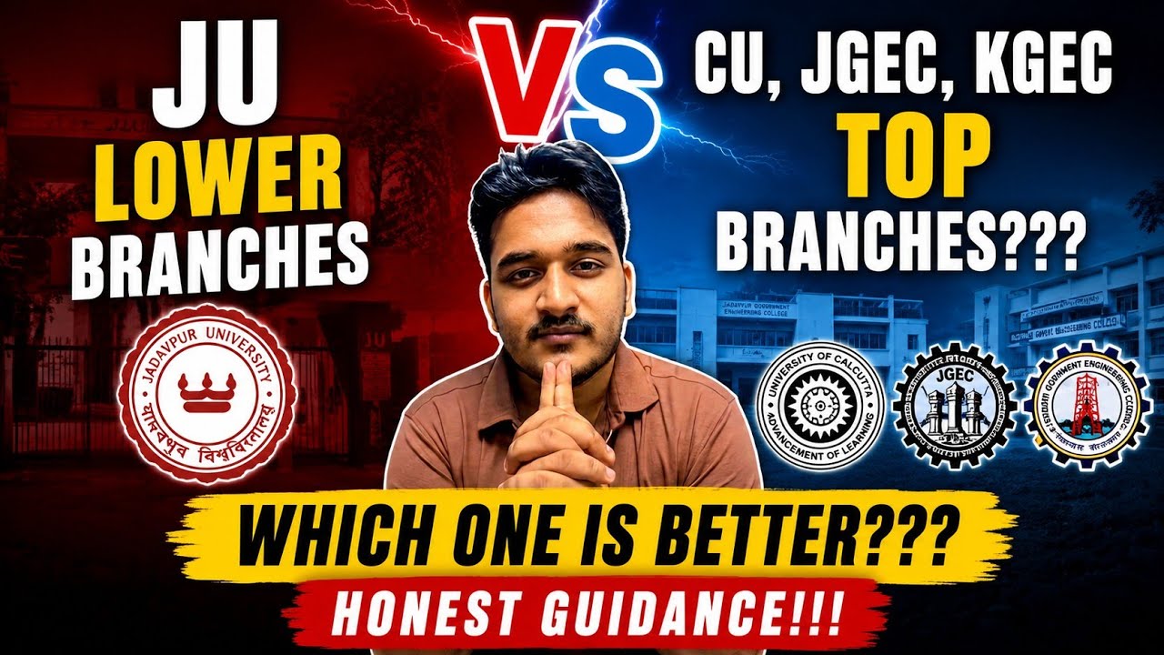 🛑JU Lower Branch 🆚 CU, JGEC & KGEC Top Branches 😱 | Which One Should You Choose? | Honest Guidance📈