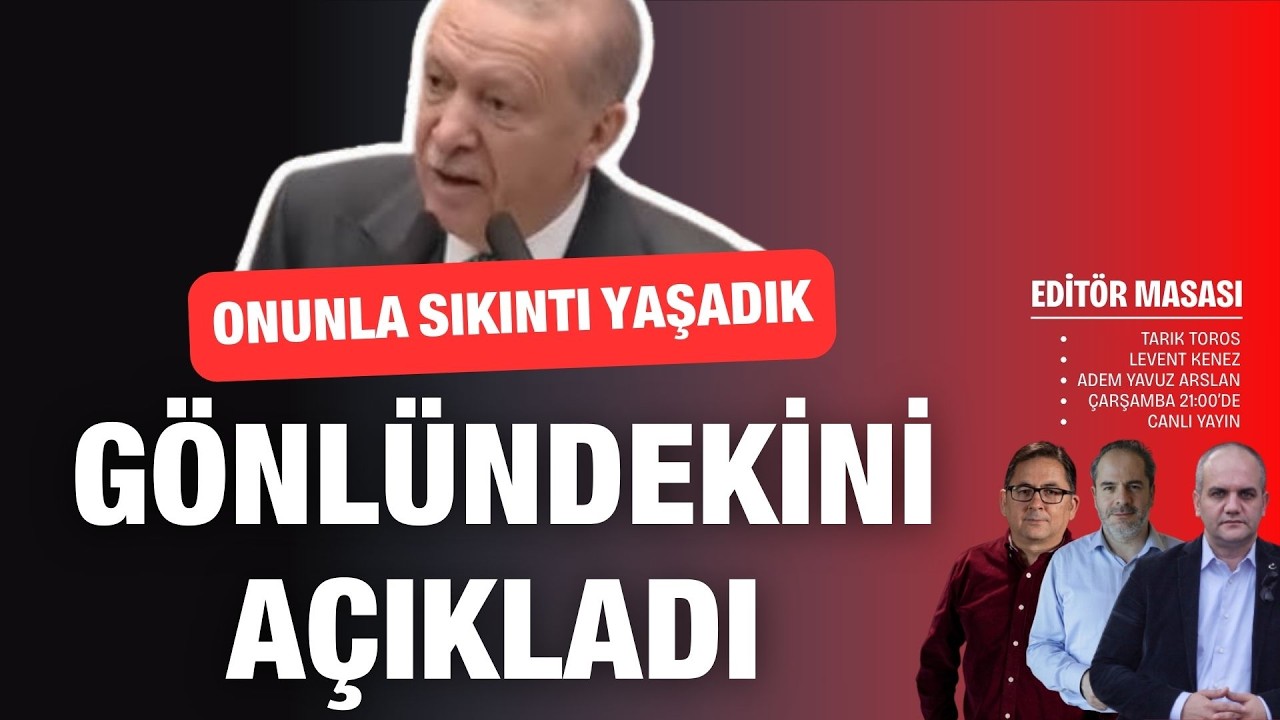 'Sıkıysa Erdoğan'ı eleştir...' Yürek mi yedi? | Editör Masası